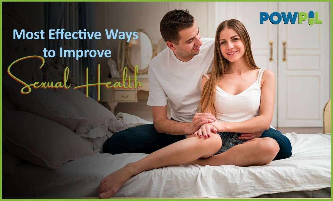 Most Effective Ways to Improve Sexual Health